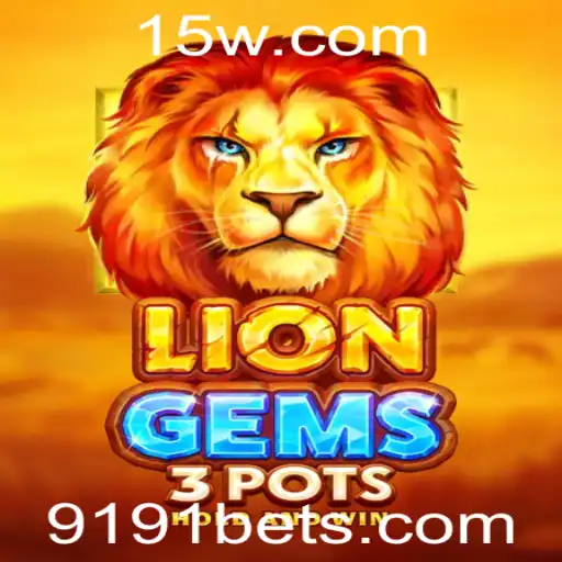 Descubra LionGems3pots: O Novo Fenômeno em Jogos de Cassino Online da 9191bet